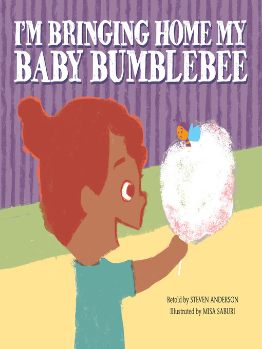 Title details for I'm Bringing Home My Baby Bumblebee by Steven Anderson - Wait list